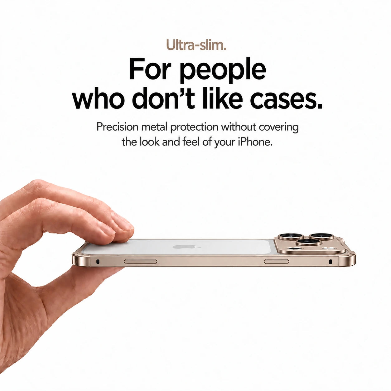 Champagne gold aluminum frame phone case held sideways showing its slim profile #color_Champagne Gold